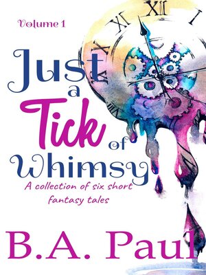 cover image of Just a Tick of Whimsy